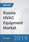 Russia HVAC Equipment Market: Prospects, Trends Analysis, Market Size and Forecasts up to 2024 - Product Thumbnail Image