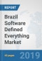 Brazil Software Defined Everything Market: Prospects, Trends Analysis, Market Size and Forecasts up to 2025 - Product Thumbnail Image