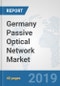 Germany Passive Optical Network Market: Prospects, Trends Analysis, Market Size and Forecasts up to 2025 - Product Thumbnail Image