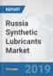 Russia Synthetic Lubricants Market: Prospects, Trends Analysis, Market Size and Forecasts up to 2024 - Product Thumbnail Image