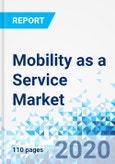 Mobility as a Service Market - By Service, By Transportation, and By Region - Global Industry Perspective, Comprehensive Analysis, and Forecast, 2019 - 2025- Product Image