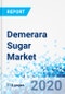 Demerara Sugar Market - By Origin, By Distribution Channel, and By Region - Global Industry Perspective, Comprehensive Analysis, and Forecast, 2019 -2025 - Product Thumbnail Image