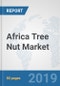 Africa Tree Nut Market: Prospects, Trends Analysis, Market Size and Forecasts up to 2024 - Product Thumbnail Image