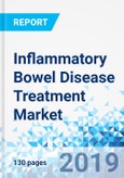 Inflammatory Bowel Disease Treatment Market: By Type, By Route of Administration, and By Distribution Channel: Global Industry Perspective, Comprehensive Analysis and Forecast, 2019 - 2025- Product Image
