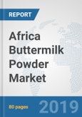 Africa Buttermilk Powder Market: Prospects, Trends Analysis, Market Size and Forecasts up to 2025- Product Image