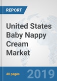 United States Baby Nappy Cream Market: Prospects, Trends Analysis, Market Size and Forecasts up to 2025- Product Image