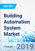 Building Automation System Market: By Offering, By Application And By Region: Global Industry Perspective, Comprehensive Analysis And Forecast, 2019 - 2025- Product Image