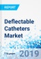 Deflectable Catheters Market: By Product, and end-users - Global Industry Perspective Comprehensive Analysis and Forecast, 2019-2025 - Product Thumbnail Image