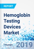 Hemoglobin Testing Devices Market: By Operating Type - Global Industry Perspective Comprehensive Analysis and Forecast, 2019-2025- Product Image