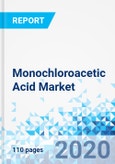 Monochloroacetic Acid Market: Report By Product Form, By Application: Global Industry Perspective, Comprehensive Analysis, and Forecast, 2018 - 2026- Product Image