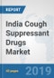 India Cough Suppressant Drugs Market: Prospects, Trends Analysis, Market Size and Forecasts up to 2024 - Product Thumbnail Image