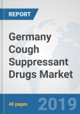 Germany Cough Suppressant Drugs Market: Prospects, Trends Analysis, Market Size and Forecasts up to 2024- Product Image