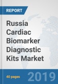 Russia Cardiac Biomarker Diagnostic Kits Market: Prospects, Trends Analysis, Market Size and Forecasts up to 2024- Product Image