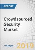 Crowdsourced Security Market by Type (Web Application, Mobile Application, and others), Deployment Mode, Organization Size, Vertical, and Region (North America, Europe, APAC, Latin America, MEA) - Global Forecast to 2024- Product Image