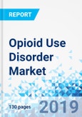 Opioid Use Disorder Market By Drug (Buprenorphine, Methadone and Naltrexone) - Global Industry Perspective Comprehensive Analysis and Forecast, 2019-2025- Product Image