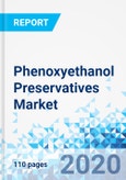 Phenoxyethanol Preservatives Market - By Applications, By Products, and By Region - Global Industry Perspective, Comprehensive Analysis, and Forecast, 2020 - 2026- Product Image