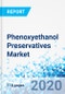 Phenoxyethanol Preservatives Market - By Applications, By Products, and By Region - Global Industry Perspective, Comprehensive Analysis, and Forecast, 2020 - 2026 - Product Thumbnail Image