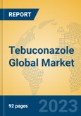 Tebuconazole Global Market Insights 2023, Analysis and Forecast to 2028, by Manufacturers, Regions, Technology, Application- Product Image