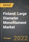 Finland: Large Diameter Monofilament Market and the Impact of COVID-19 in the Medium Term - Product Thumbnail Image