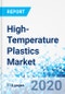 High-Temperature Plastics Market - By Application: Global Industry Perspective, Comprehensive Analysis and Forecast 2020 - 2026 - Product Thumbnail Image