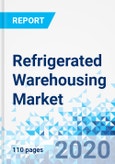 Refrigerated Warehousing Market - By Technology, By Application, and By Region: Global Industry Perspective, Comprehensive Analysis and Forecast, 2019 - 2026- Product Image