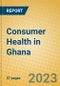 Consumer Health in Ghana - Product Thumbnail Image