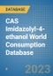 CAS Imidazolyl-4-ethanol World Consumption Database - Product Image