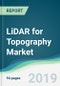 LiDAR for Topography Market - Forecasts from 2019 to 2024 - Product Thumbnail Image