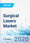 Surgical Lasers Market - Laser Type: Global Industry Perspective, Comprehensive Analysis and Forecast 2020 - 2026 - Product Thumbnail Image