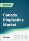 Canada Bioplastics Market - Forecasts from 2019 to 2024 - Product Thumbnail Image
