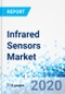 Infrared Sensors Market - By Spectrum, By Application, and By Region: Global Industry Perspective, Comprehensive Analysis and Forecast 2019 - 2026 - Product Thumbnail Image