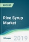 Rice Syrup Market - Forecasts from 2019 to 2024 - Product Thumbnail Image