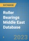 Roller Bearings Middle East Database - Product Image