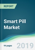 Smart Pill Market - Forecasts from 2019 to 2024- Product Image