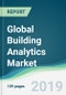 Global Building Analytics Market - Forecasts from 2019 to 2024 - Product Thumbnail Image