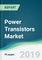Power Transistors Market - Forecasts from 2019 to 2024 - Product Thumbnail Image