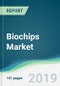 Biochips Market - Forecasts from 2019 to 2024 - Product Thumbnail Image