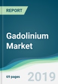 Gadolinium Market - Forecasts from 2019 to 2024- Product Image