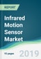 Infrared Motion Sensor Market - Forecasts from 2019 to 2024 - Product Thumbnail Image