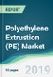 Polyethylene Extrustion (PE) Market - Forecasts from 2019 to 2024 - Product Thumbnail Image