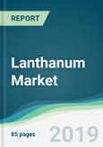 Lanthanum Market - Forecasts from 2019 to 2024- Product Image