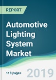 Automotive Lighting System Market - Forecasts from 2019 to 2024- Product Image