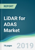 LiDAR for ADAS Market - Forecasts from 2019 to 2024- Product Image