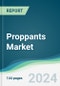 Proppants Market - Forecasts from 2023 to 2028 - Product Thumbnail Image