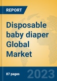 Disposable baby diaper Global Market Insights 2023, Analysis and Forecast to 2028, by Manufacturers, Regions, Technology, Application, Product Type- Product Image
