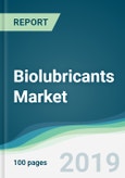 Biolubricants Market - Forecasts from 2019 to 2024- Product Image