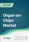 Organ-on-Chips Market - Forecasts from 2019 to 2024 - Product Thumbnail Image