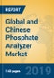 Global and Chinese Phosphate Analyzer Market Insights 2019-2024: Analysis by Manufacturers, Product Type, Application, Regions and Technology - Product Thumbnail Image