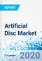 Artificial Disc Market - By Type, By Material, and By Region: Global Industry Perspective, Market Size, Statistical Research, Market Intelligence, Comprehensive Analysis, Historical Trends, and Forecasts, 2019-2025 - Product Thumbnail Image