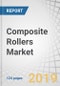 Composite Rollers Market by Fiber Type (Carbon, Glass, Others), End-Use Industry (Mining, Pulp & Paper, Textile, Film & Foil Processing), Resin Type, and Region (North America, Europe, APAC, Row) - Global Forecast to 2024 - Product Thumbnail Image